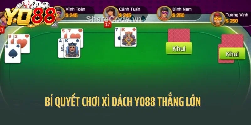 Bí quyết chơi Xì dách Yo88 thắng lớn